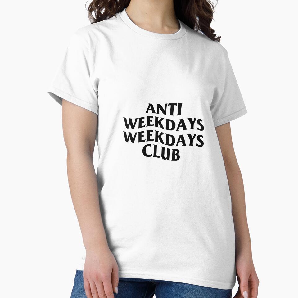 ANTI WEEKDAYS WEEKDAYS CLUB by NewMerchandise