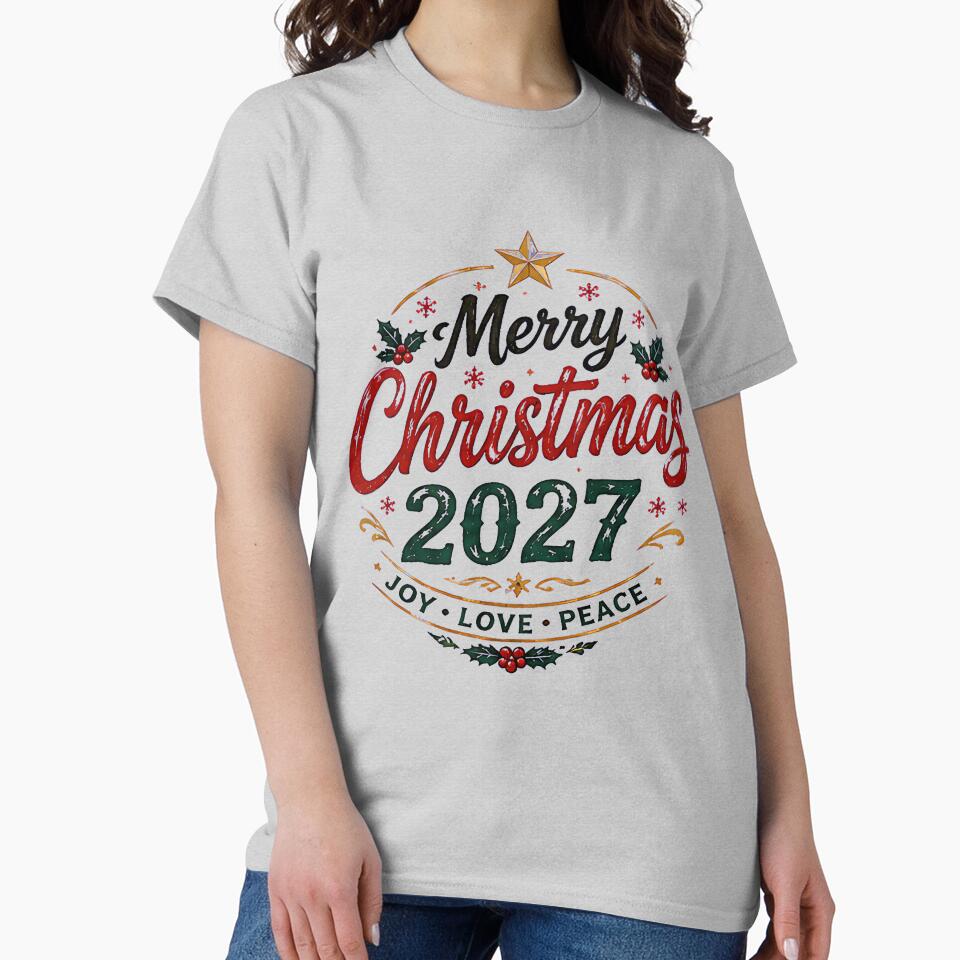 Merry Christmas 2027 Joy Love Peace T-Shirt by DealNest