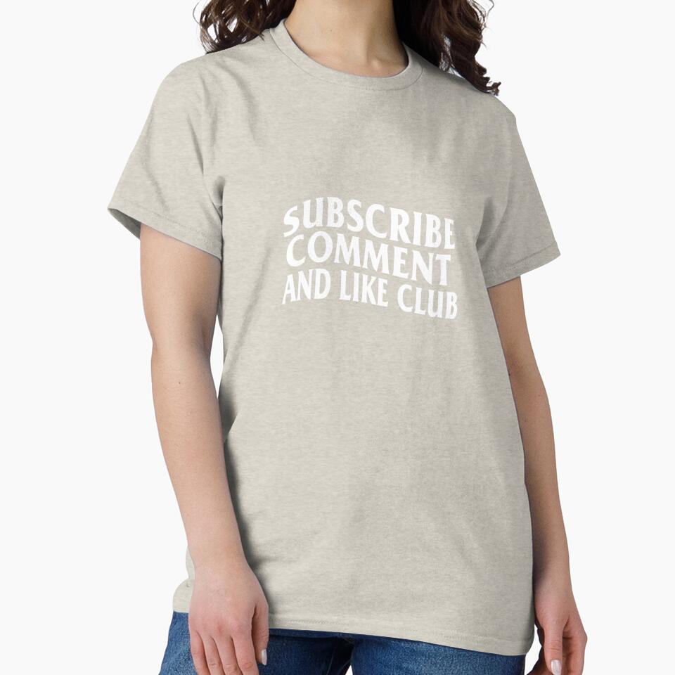 SUBSCRIBE COMMENT AND LIKE CLUB by NewMerchandise