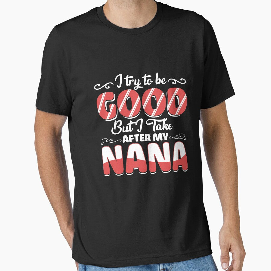 I try to be good but I take after my Nana funny by manekibb