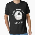 I Just Wanna Play soccer Sports Fan Essential / soccer Face Mask Funny soccer Quarantine Gift Sports Premium by GENEPRO