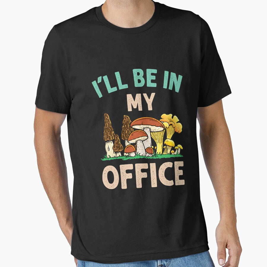 Mushroom Hunter Foraging I'll Be In My Office by jaygo