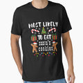 Most Likely To Eat Santa's Cookies , funny christmas saying santa's hat presents family party by Micro-dose