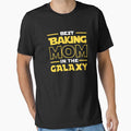 Best Baking Mom In The Galaxy shirt, Baking Dad Mom Girls Lovers Birthday Christmas Mothers Day Quotes Design Gift by xlnv