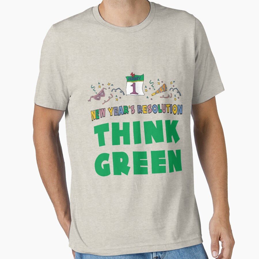 New Year's Resolution "Think Green" T-Shirts by HolidayT-Shirts