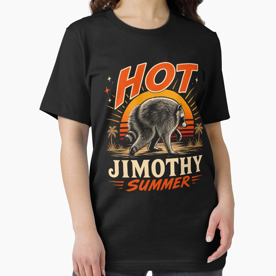 Jimothy Raccoon Funny Hot Jimothy Summer Meme by Eh Plus Designs