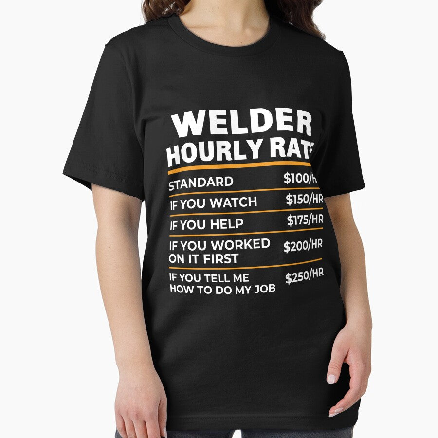 Welder Hourly Rate, Welder Gift, Gifts for Welders, Welder T-Shirt, Funny Welder Gift, Funny Welder Gift, Welder Art, Welding Shirt by aymob