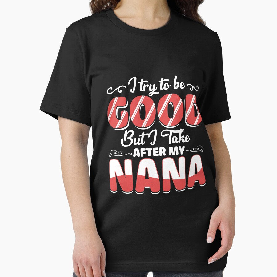 I try to be good but I take after my Nana funny by manekibb