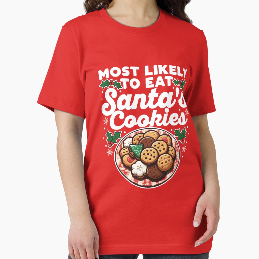 Most Likely to Eat Santa's Cookies by DetourShirts