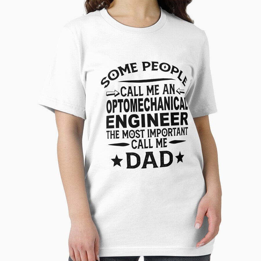 Optomechanical engineer Father Dad T-shirt gift for father's Day Optomechanical engineer Dad Father's Day, Optomechanical engineer Dad Hudband Christmas Gift by xlnv
