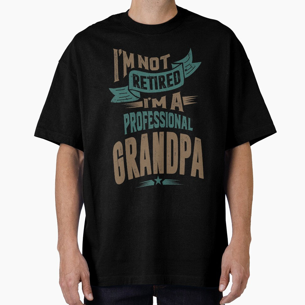 I'm a Professional Grandpa by cidolopez
