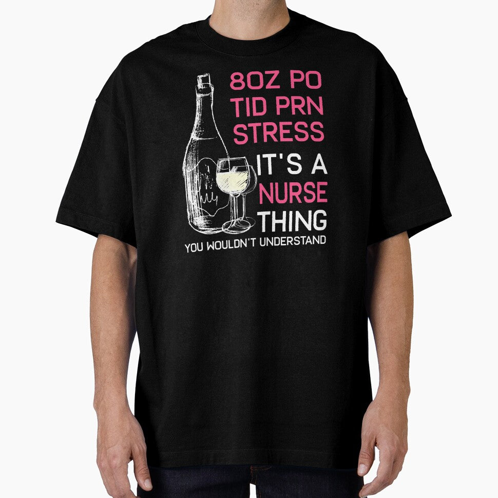 Funny Wine Lover Cna Lpn Icu Er Or Rn Nurse T-shirt Tee Gift by mrsmitful