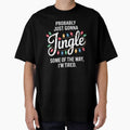 Funny Christmas T Shirt, Tired Jingle Bells Shirt, Sarcastic Holiday Tee, Festive Graphic Top, Christmas Lights Apparel by SuperAndSocial