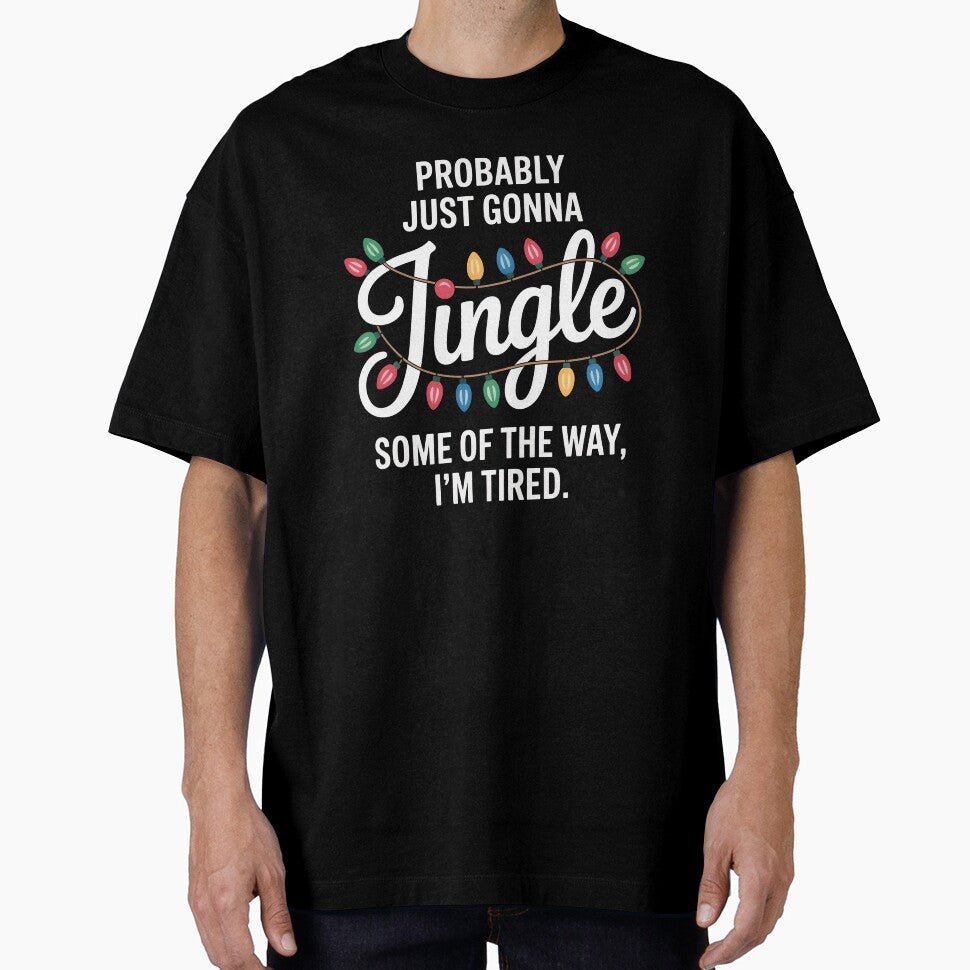 Funny Christmas T Shirt, Tired Jingle Bells Shirt, Sarcastic Holiday Tee, Festive Graphic Top, Christmas Lights Apparel by SuperAndSocial