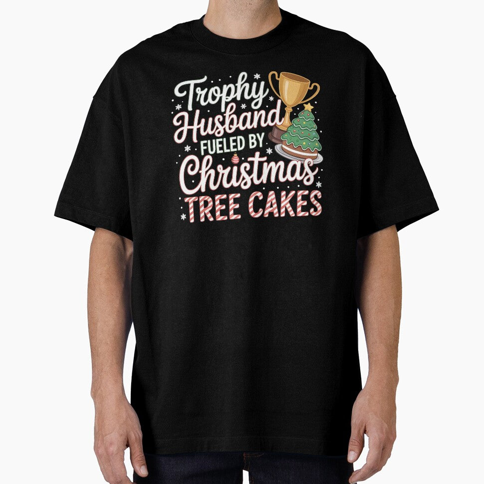 Trophy Husband Fueled by Christmas Tree Cakes - Funny Xmas Gift for Husband by Redgiant87x
