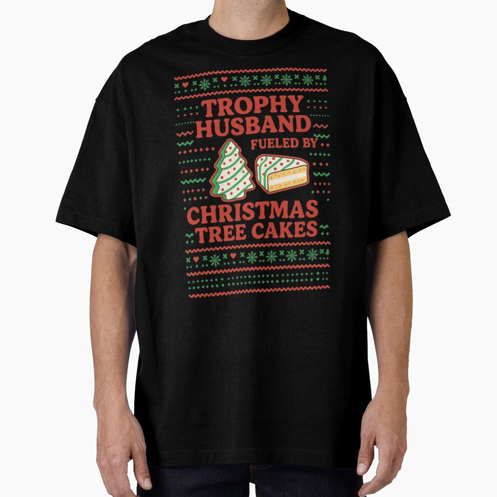 Trophy Husband Fueled By Christmas Tree Cakes , Funny Xmas Tree Cake Lover by Masaw