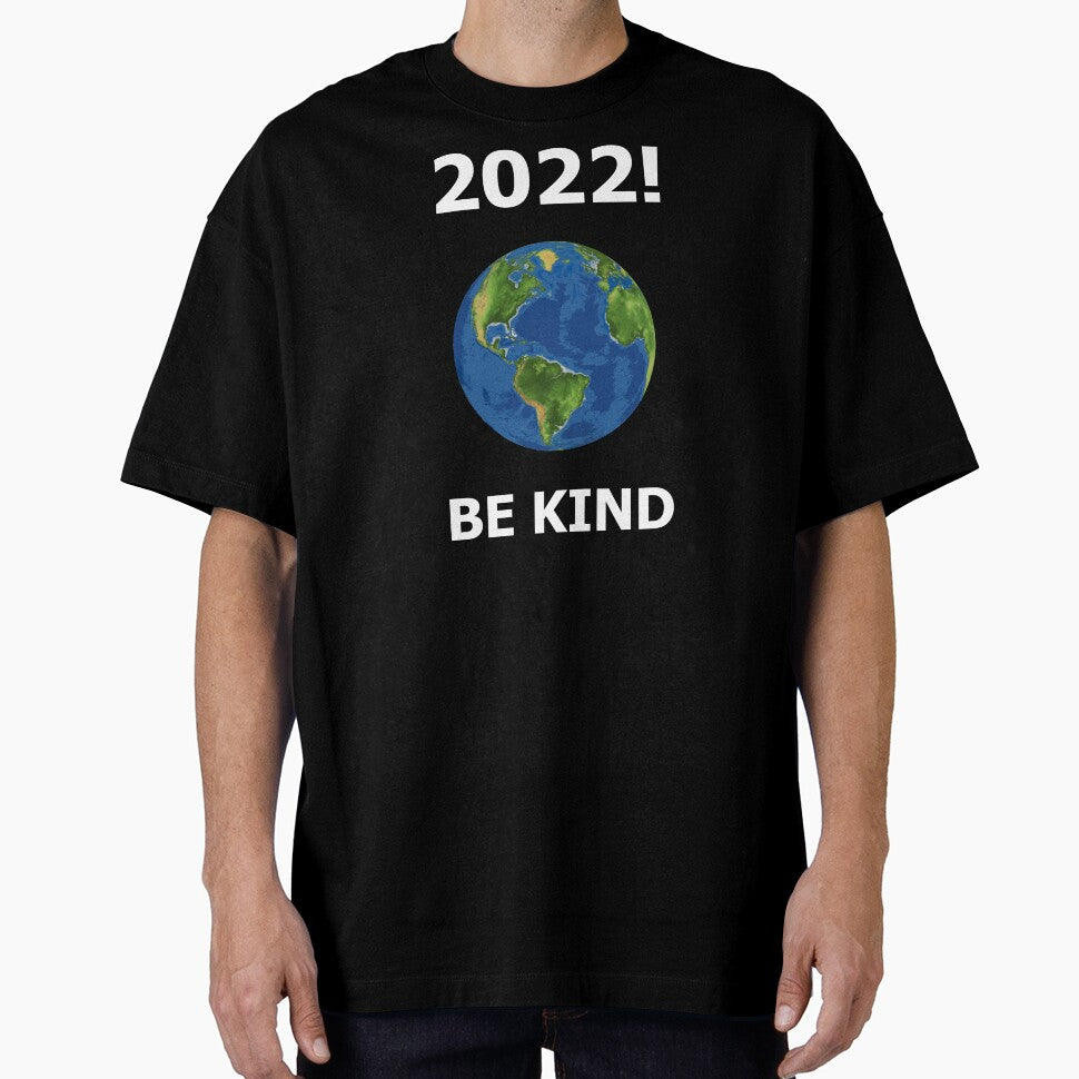 Funny Sarcastic Hello New Year 2022! Be Kind To Us On Mother Earth by StudioTina