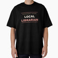 Support Your Local Librarian - Librarian by RetroThreadWorks