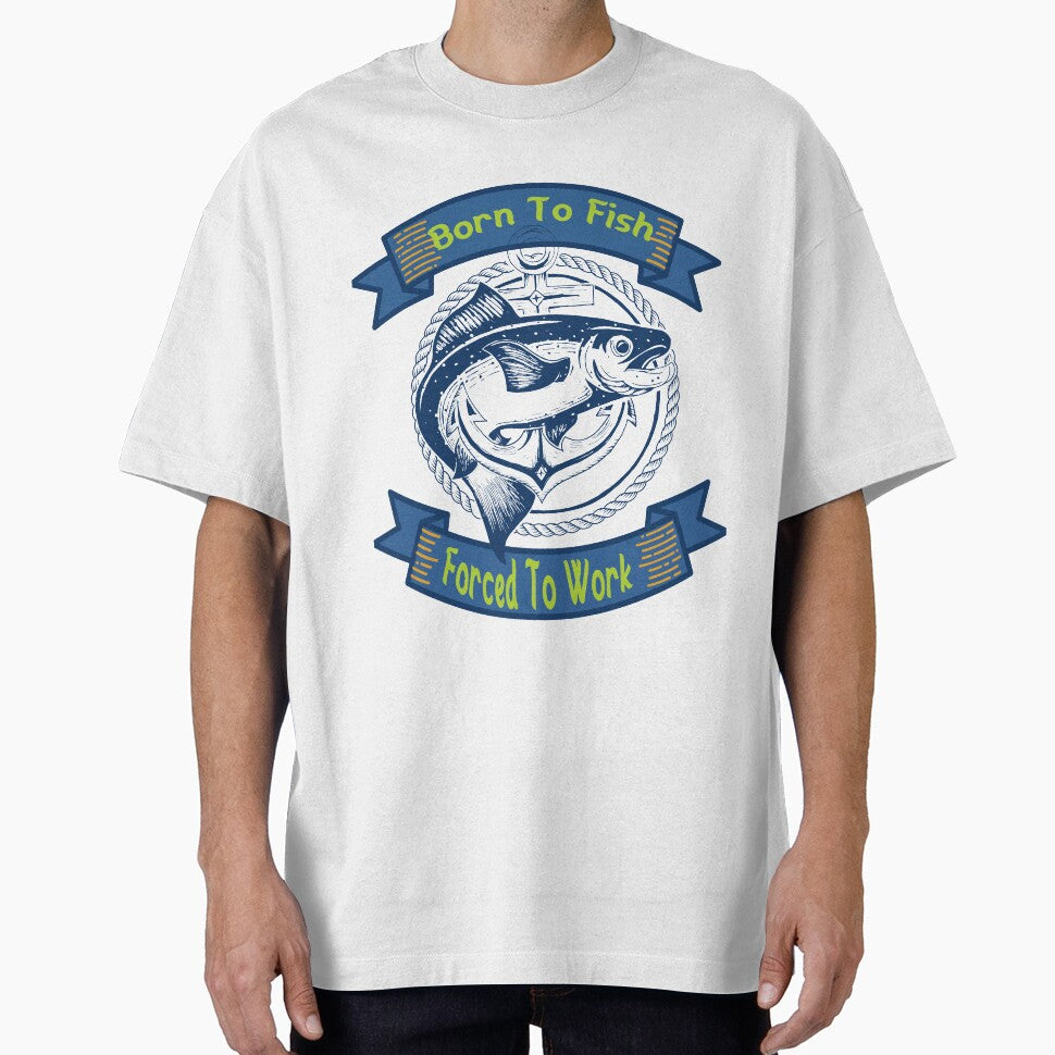 Born To Fish Forced To Work T-Shirt by sophiajon