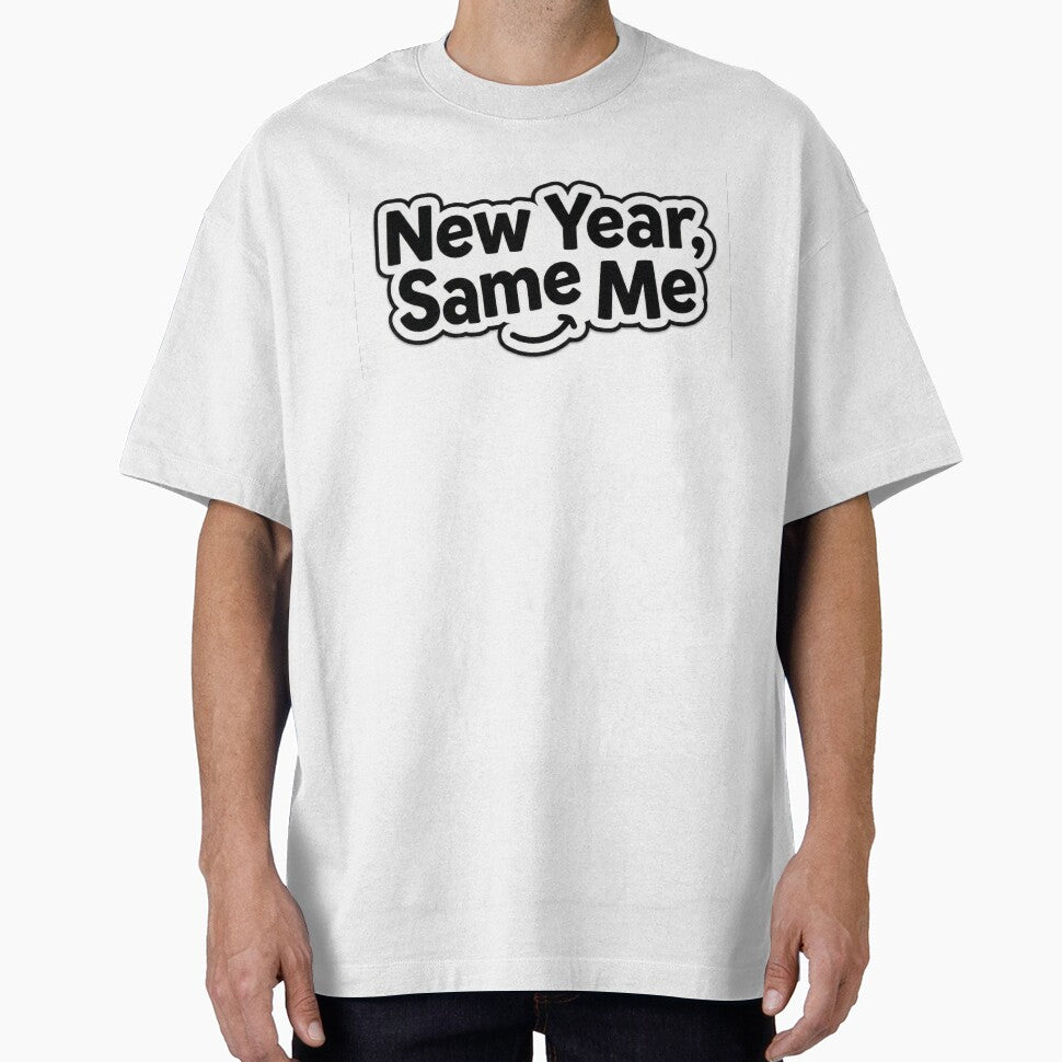 "New Year, Same Me" by Sahil-Art