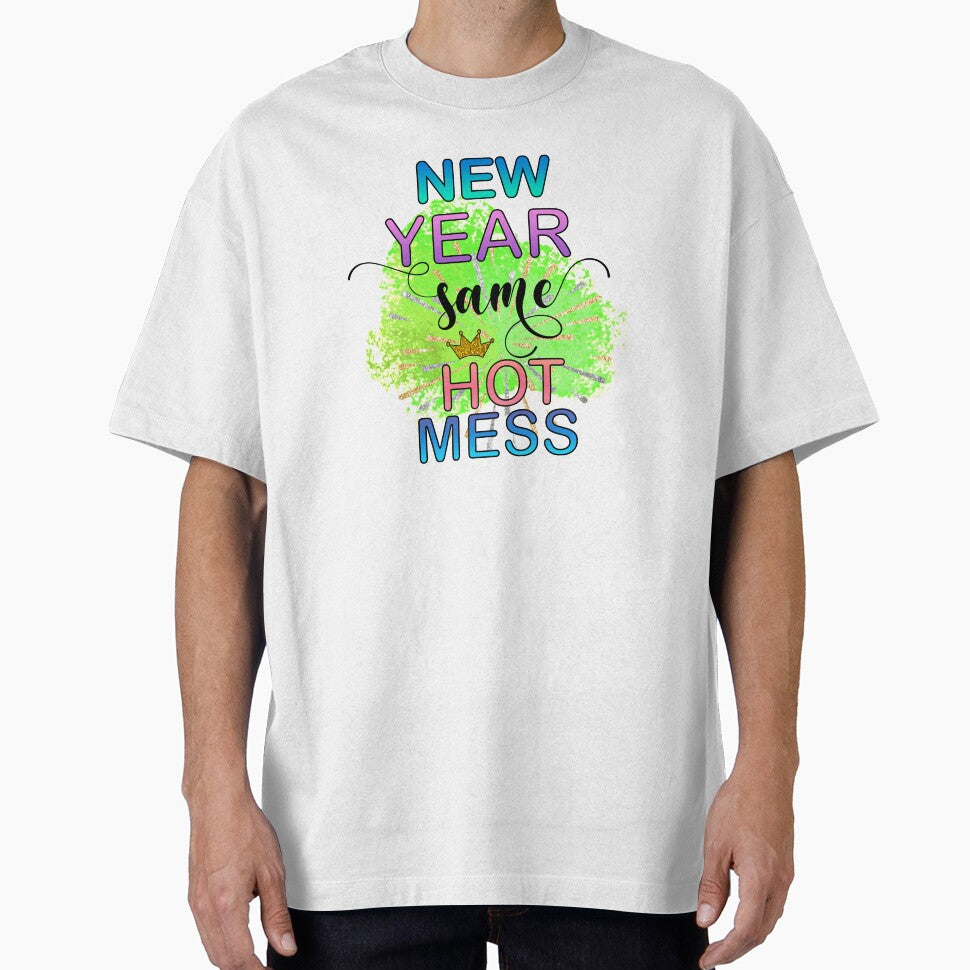 New Year Same Hot Mess - Happy New Year Gifts by younghopes