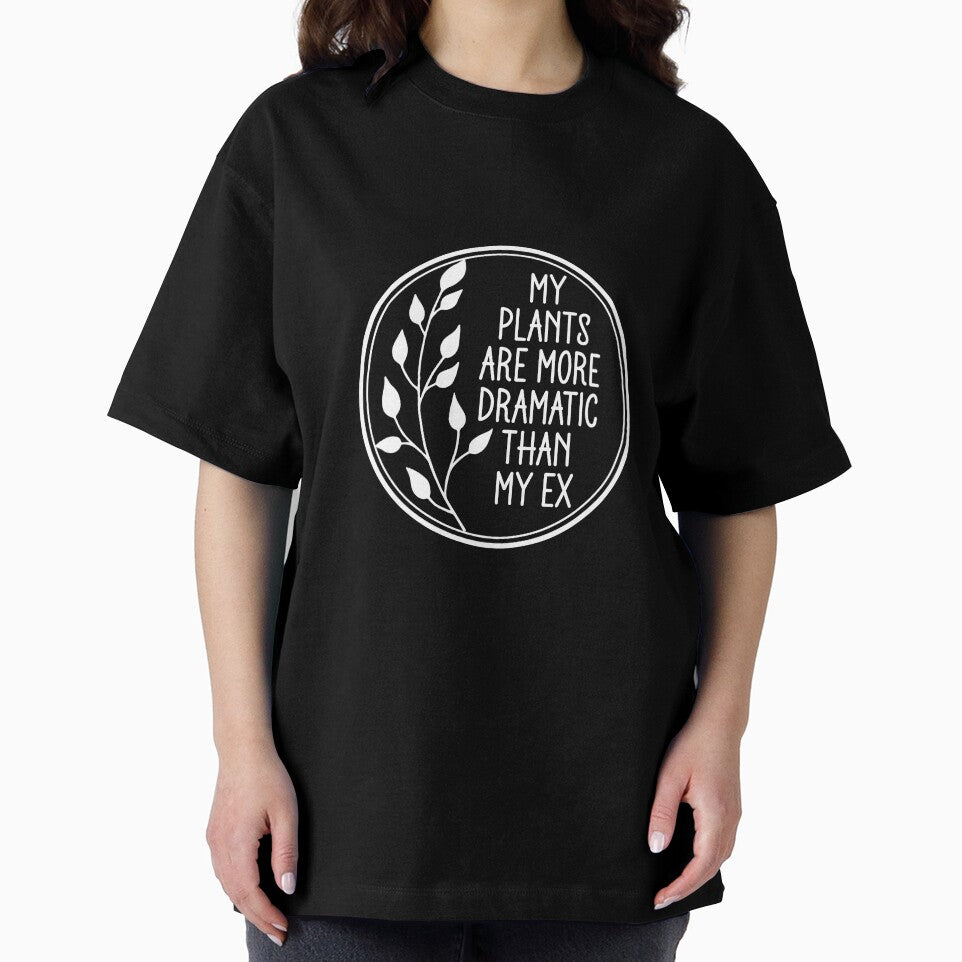 My Plants Are More Dramatic Than My Ex - Funny Plant Mom Badge by the-Z3nith