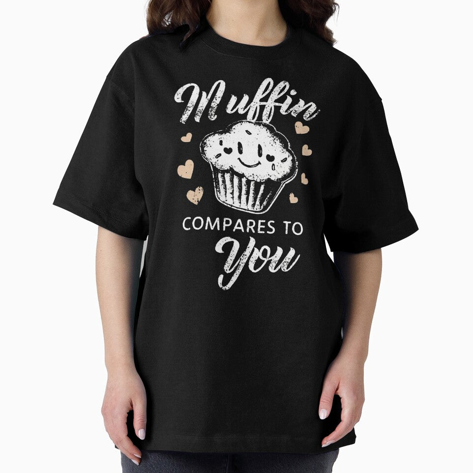 Muffin Compares To You Baking Mom by DomTeesHaven