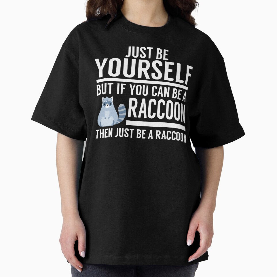 Be Yourself Raccoon by designeclipse