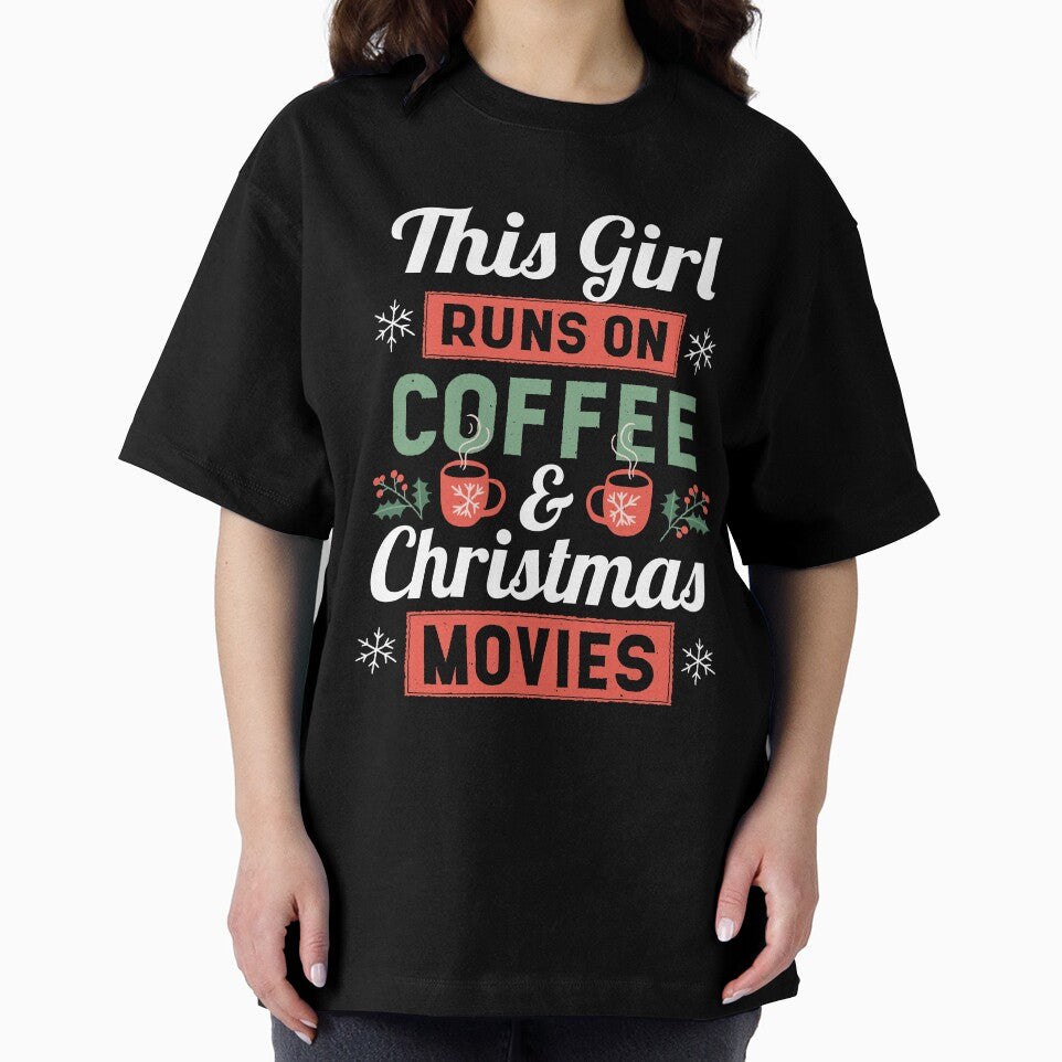 This Girl runs on Coffee and Christmas Movies by NeXore