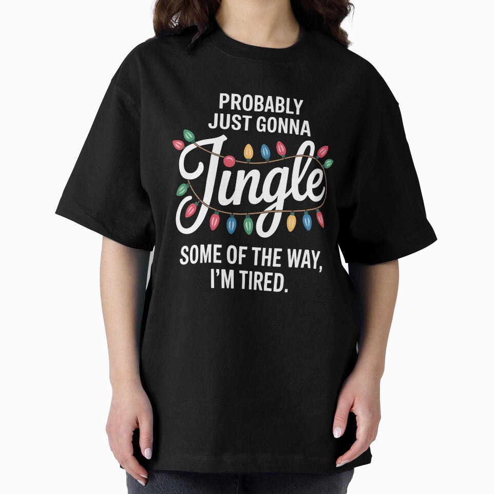Funny Christmas T Shirt, Tired Jingle Bells Shirt, Sarcastic Holiday Tee, Festive Graphic Top, Christmas Lights Apparel by SuperAndSocial
