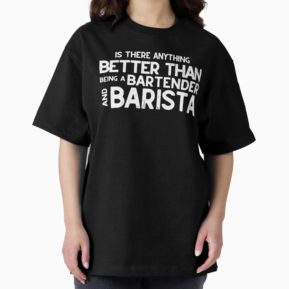 Funny Barista Bartender Design Anything Better Than Those by diip