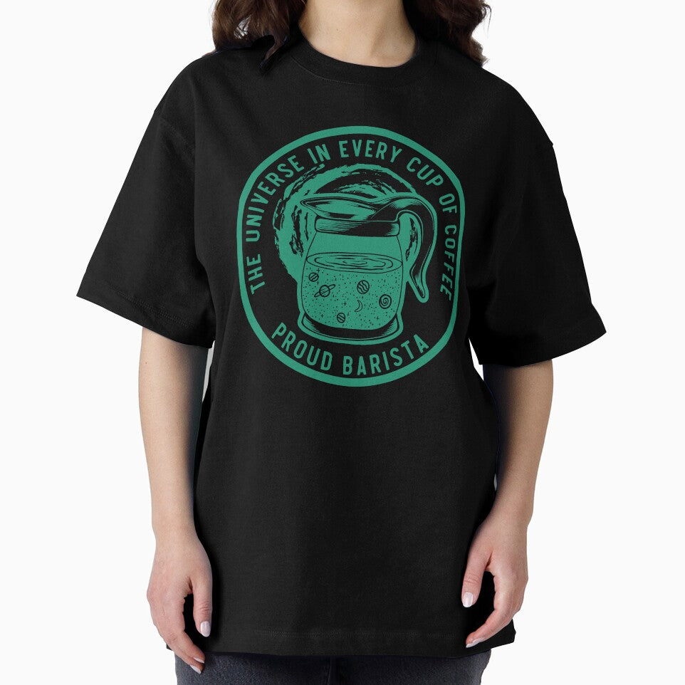 The Universe In Every Cup Of Coffee, Proud Barista, Green Badge by anghelapparel