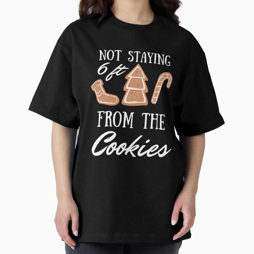 Not Staying 6 Feet From The Cookies Christmas 2020 by TeesForNerds