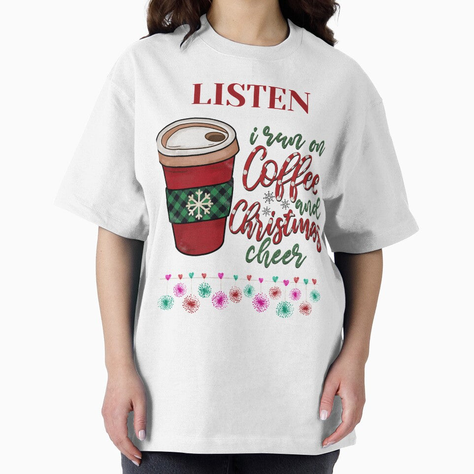 Listen I Run On Coffee And Christmas Cheer by BhavyaBathla