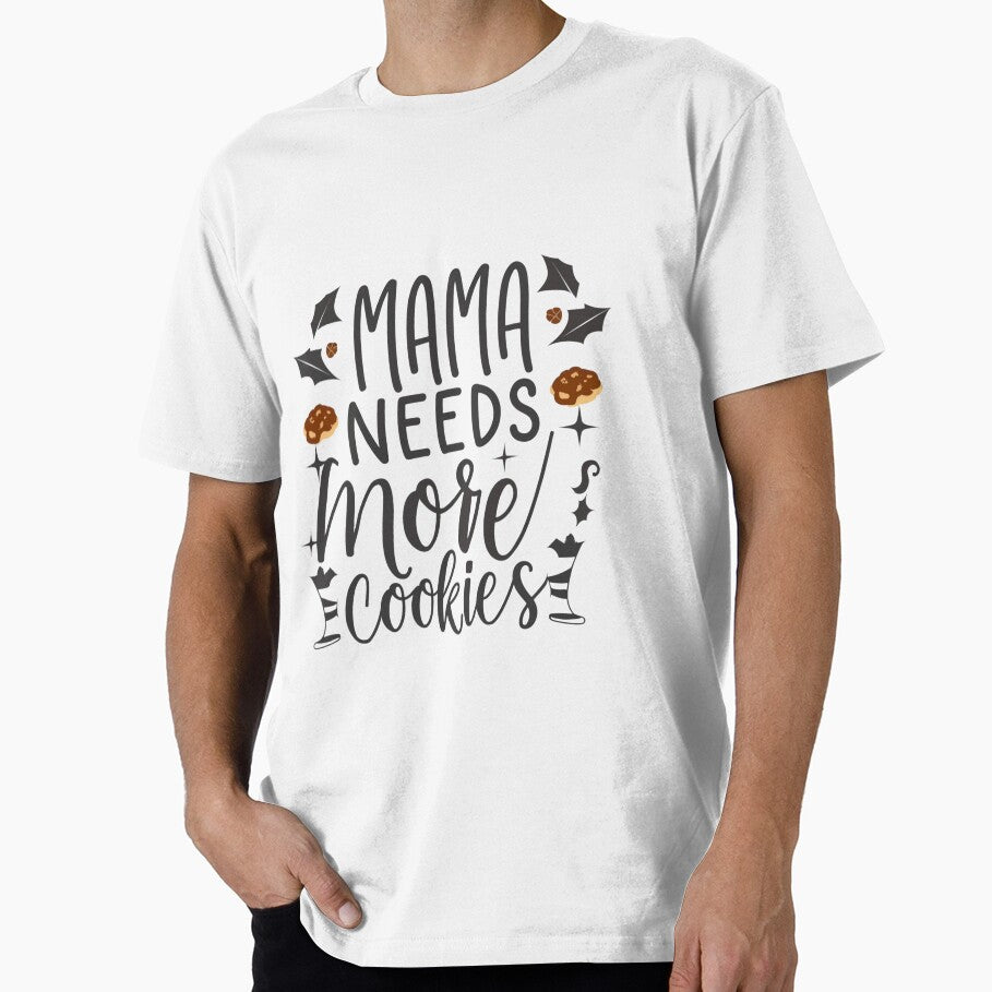 MAMA Needs more cookies, MAMA Christmas tee by NitroStudio