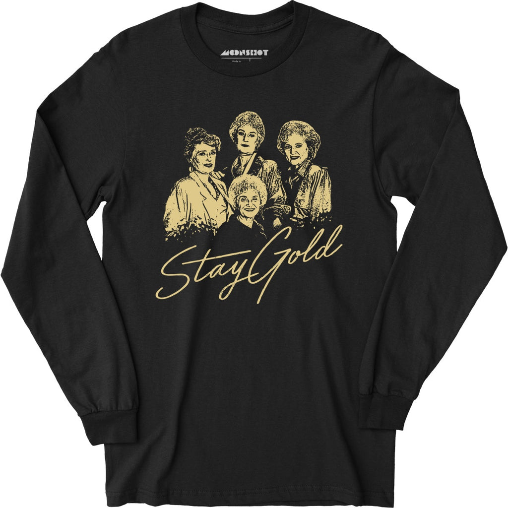 Stay Gold - Long Sleeve