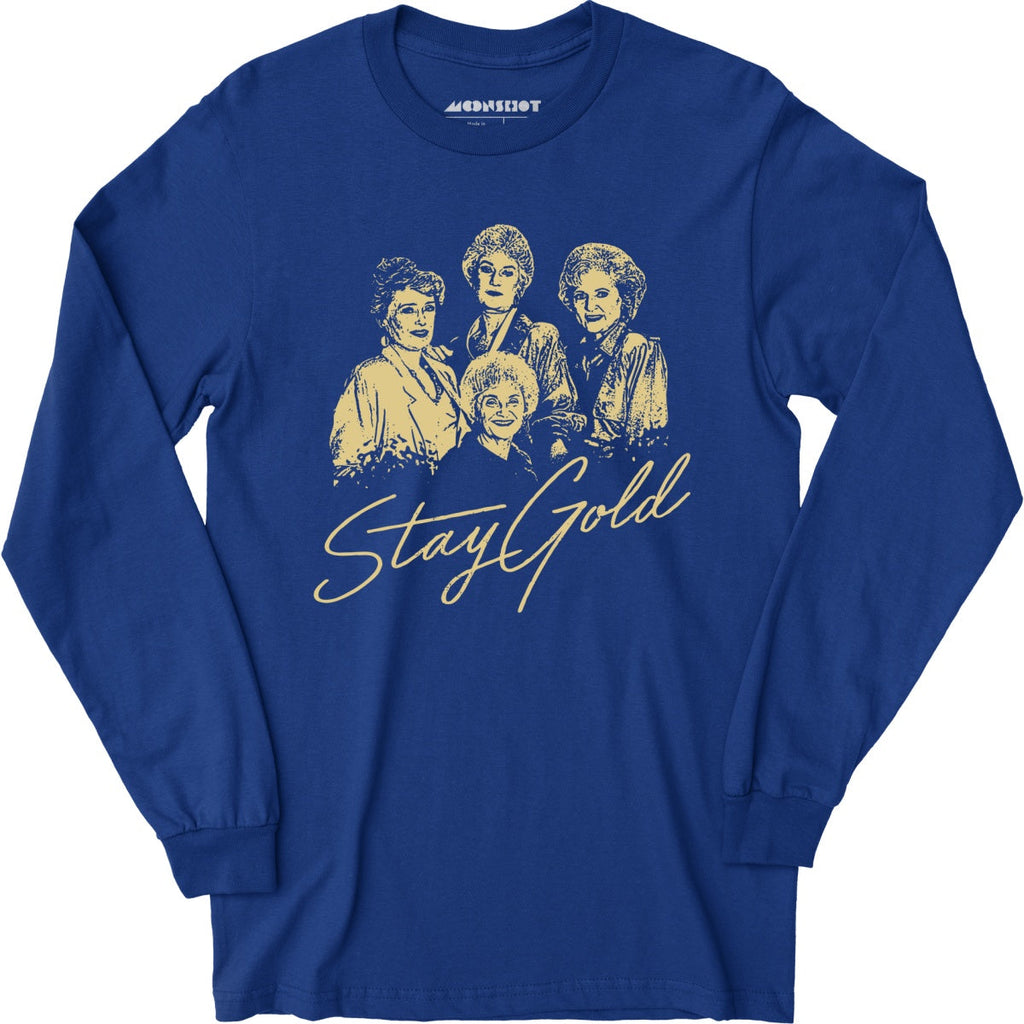 Stay Gold - Long Sleeve