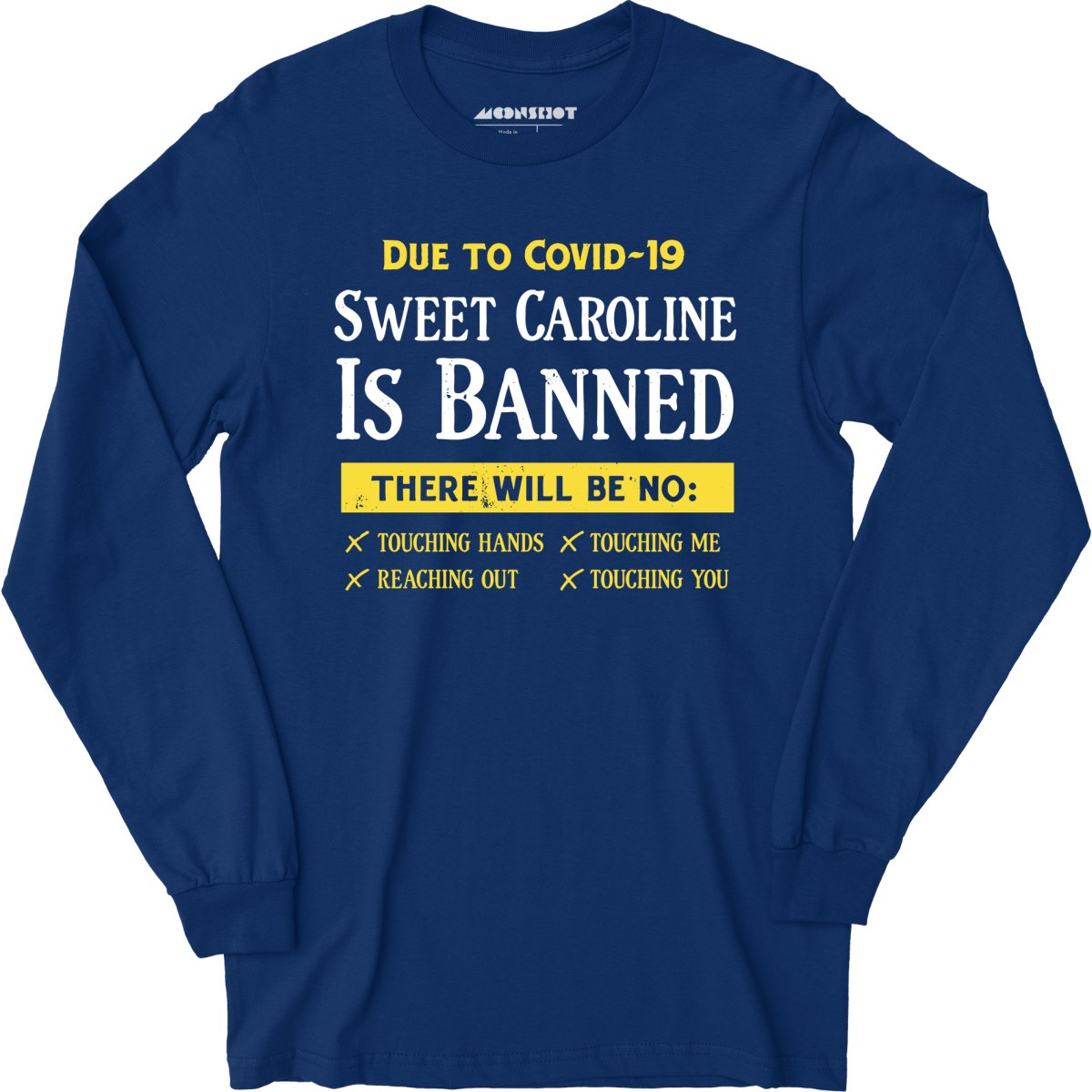 Sweet Caroline is Banned - Long Sleeve