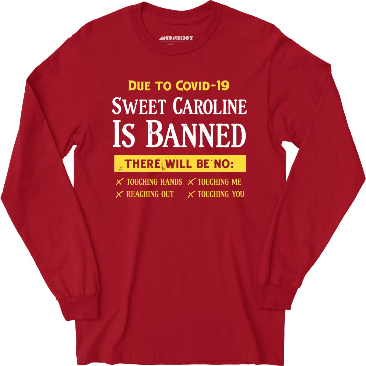 Sweet Caroline is Banned - Long Sleeve