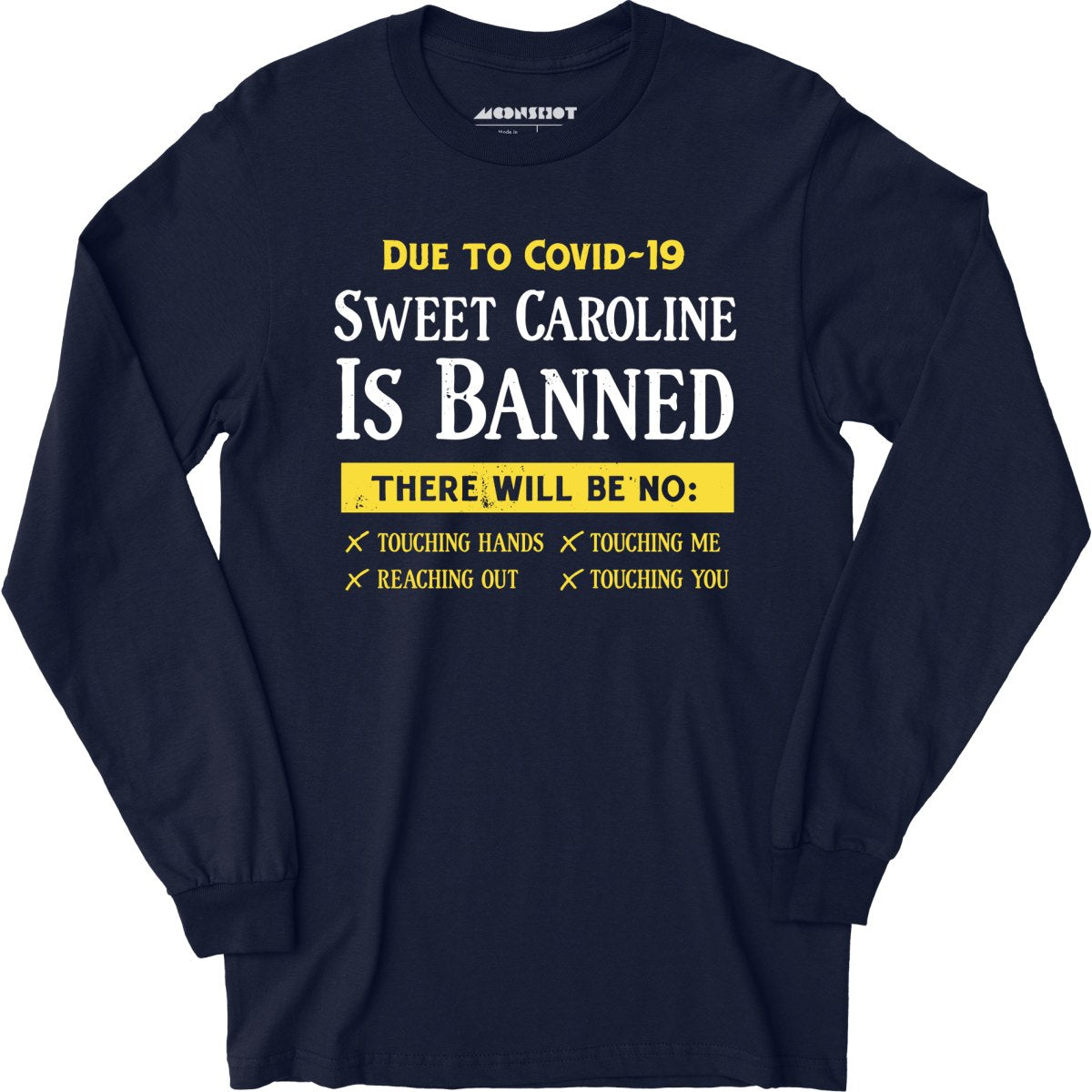 Sweet Caroline is Banned - Long Sleeve