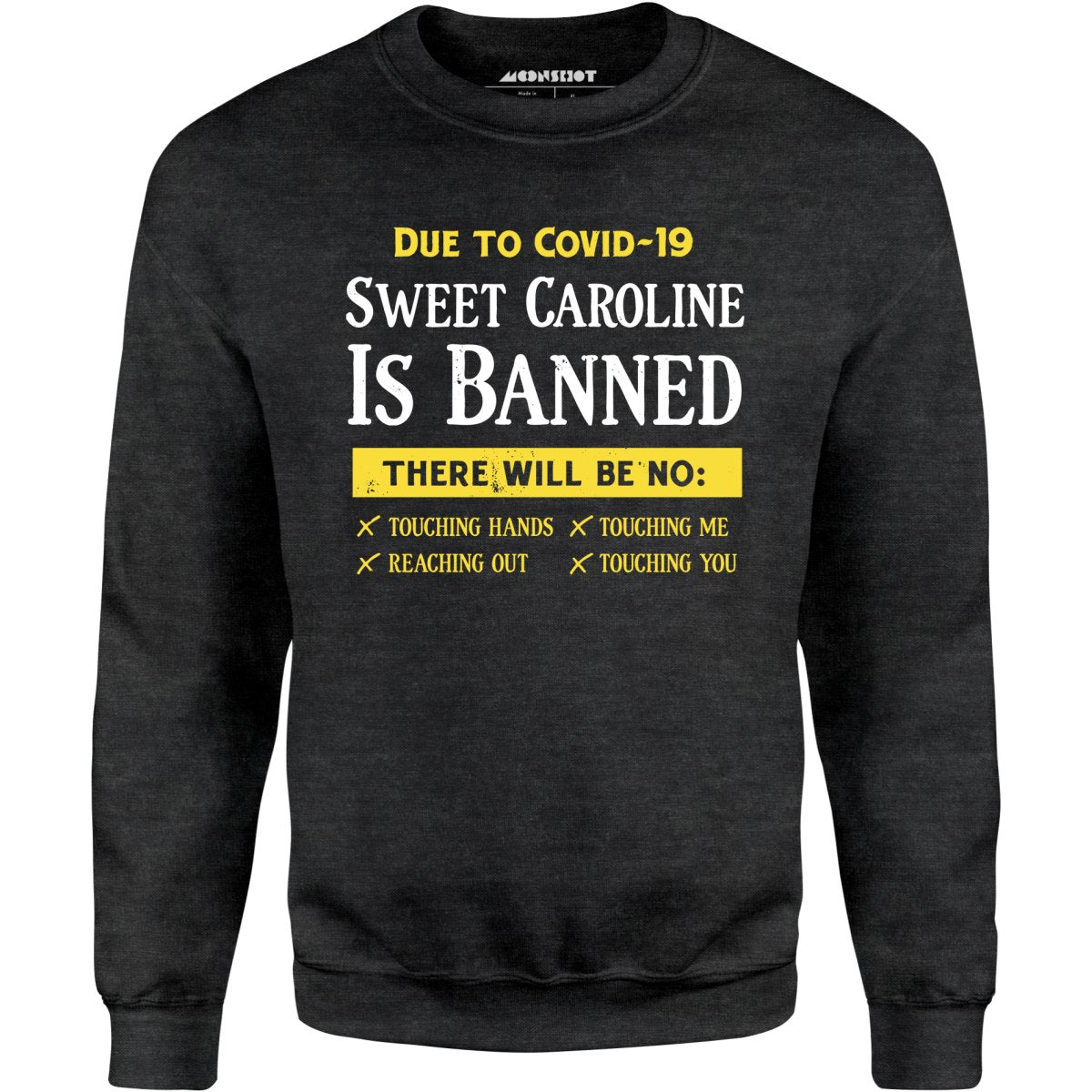 Sweet Caroline is Banned - Unisex