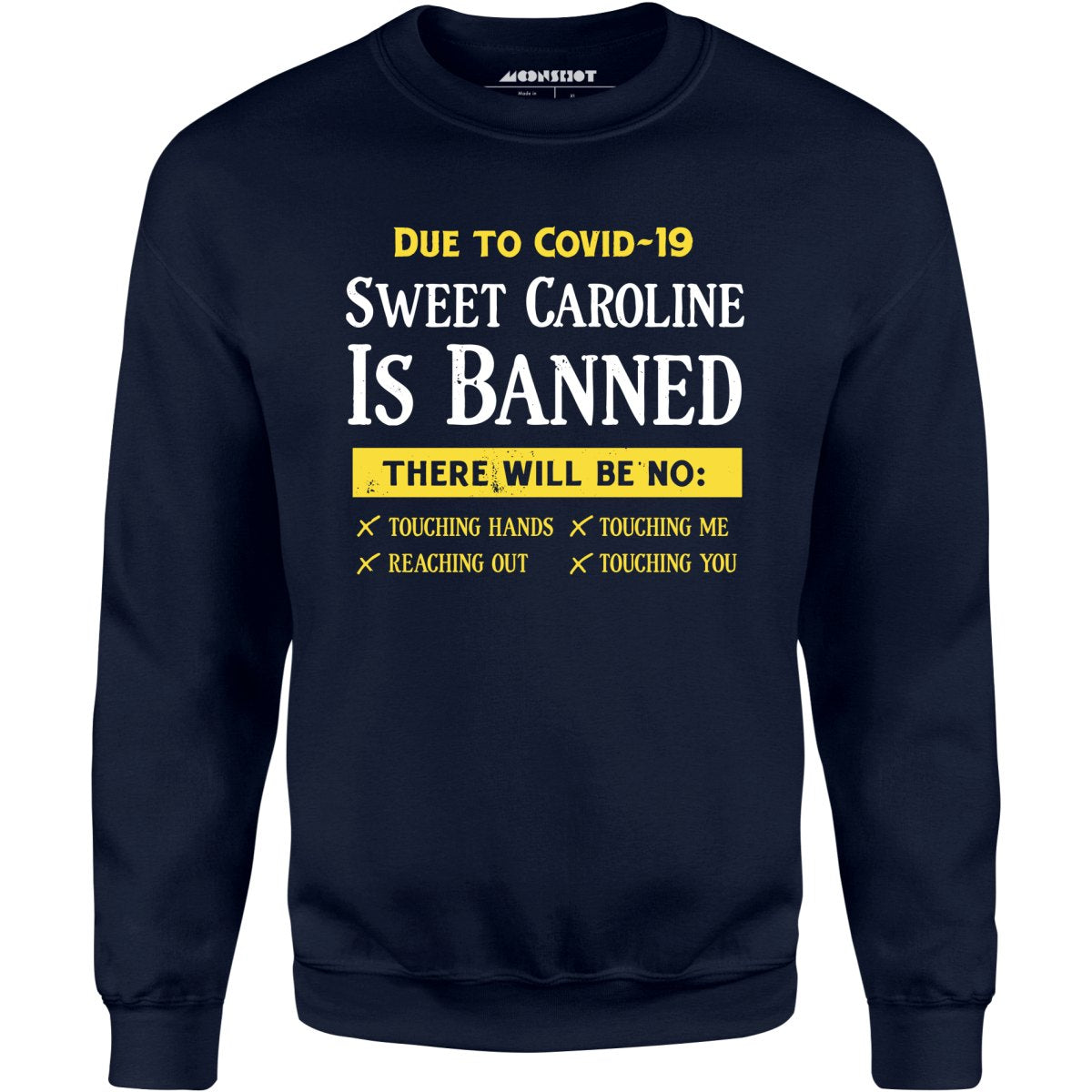 Sweet Caroline is Banned - Unisex