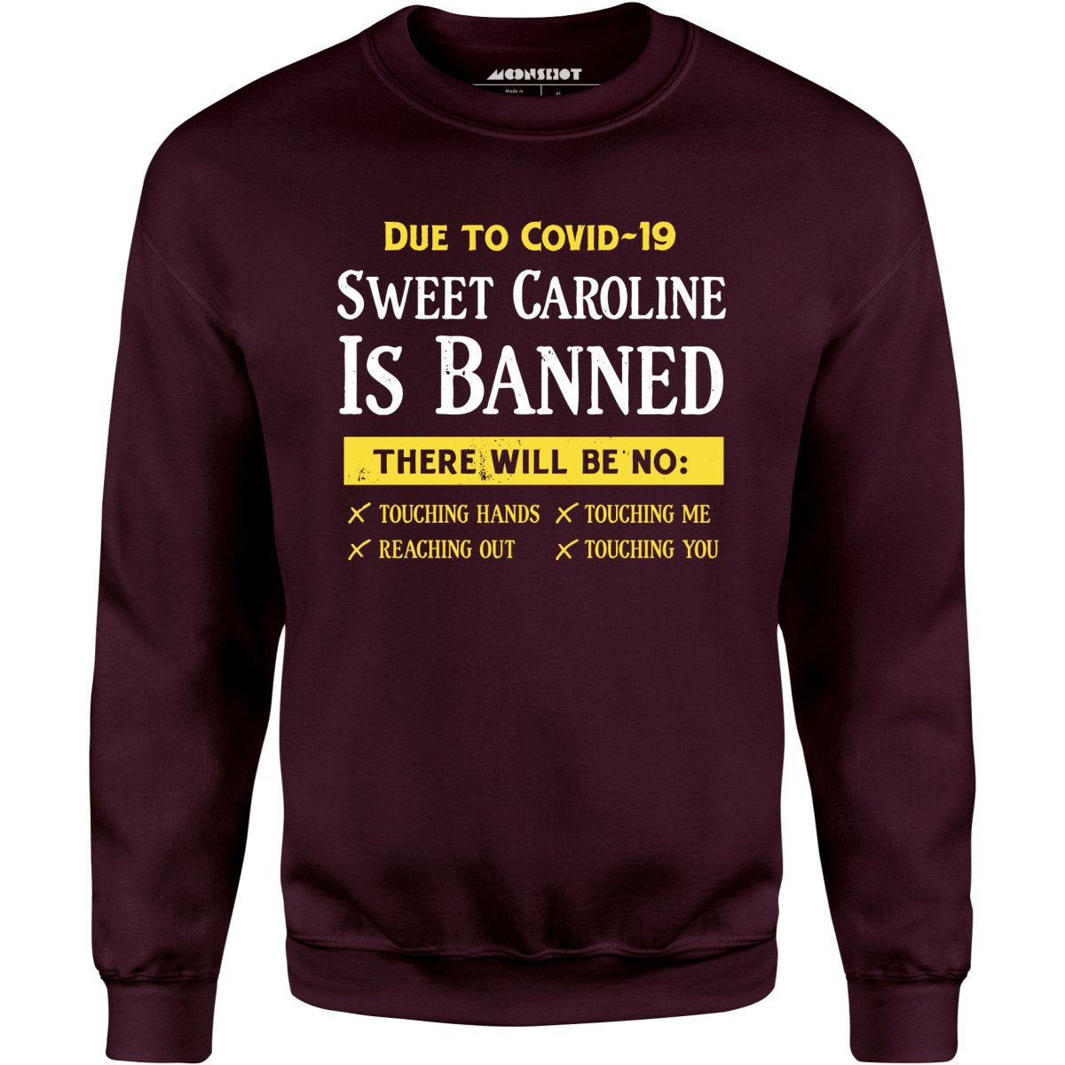 Sweet Caroline is Banned - Unisex