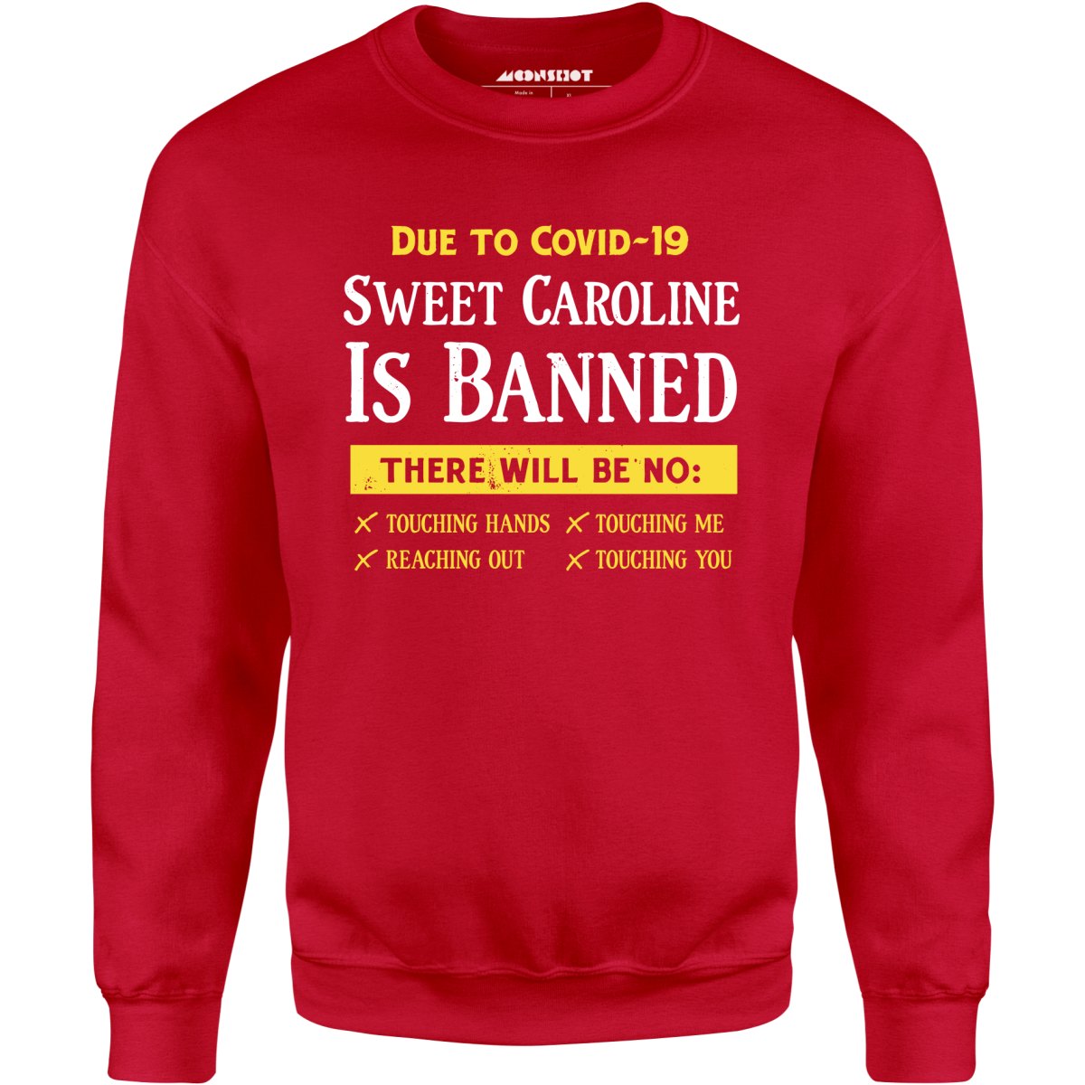 Sweet Caroline is Banned - Unisex