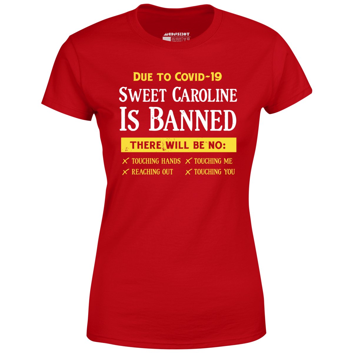 Sweet Caroline is Banned - Women's