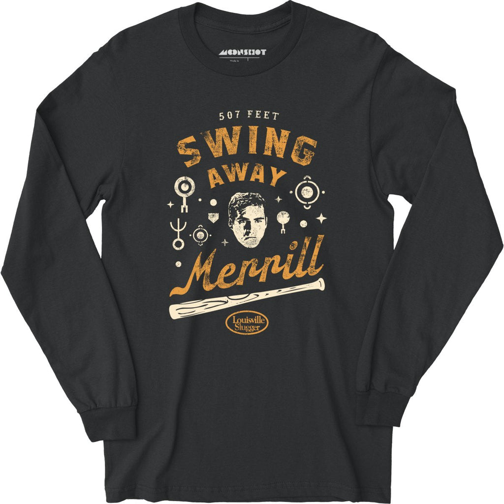 Swing Away Merrill - Signs - Long Sleeve