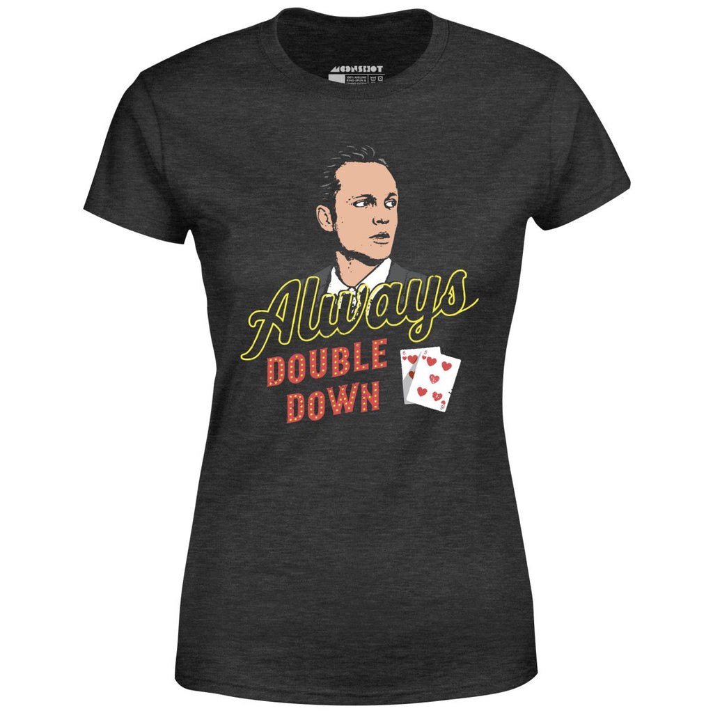 Swingers - Always Double Down - Women's