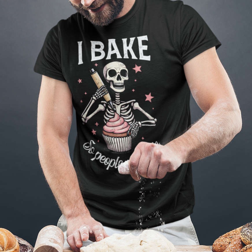 I Bake So People Don't Die Tee