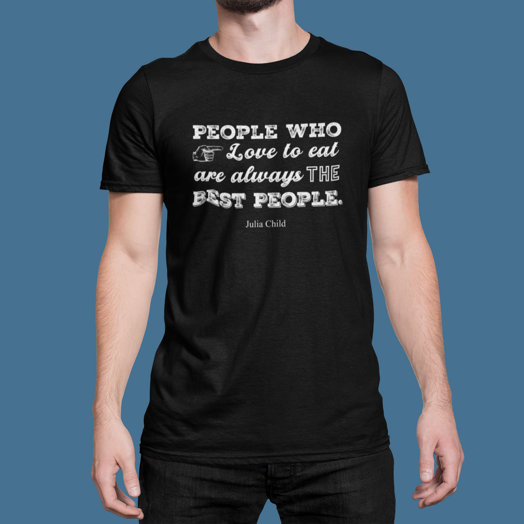 Julia Child Quote Chef Tee