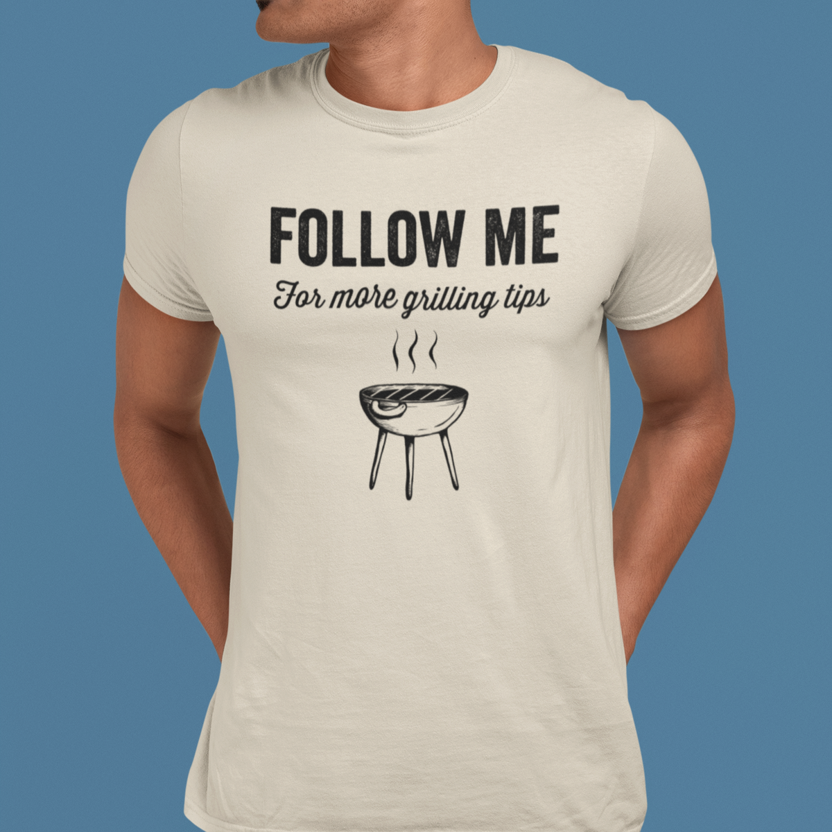 Follow Me For More Grilling Tips Tee